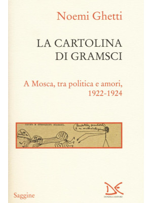 La cartolina di Gramsci. A ...