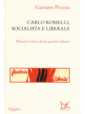 Carlo Rosselli, socialista ...