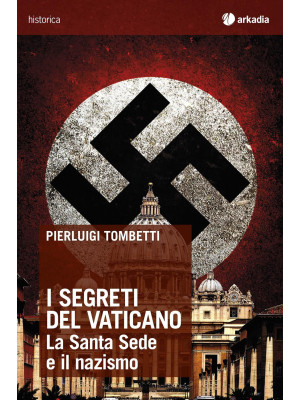 I segreti del Vaticano. La ...
