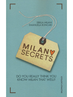 Milano secrets. Do you real...