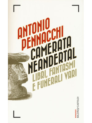 Camerata Neandertal. Libri,...