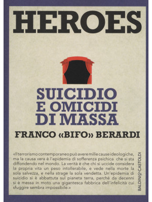 Heroes. Suicidio e omicidi ...