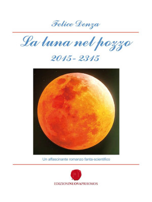 La luna nel pozzo 2015-2315