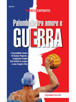 Palombelle tra amore e guer...