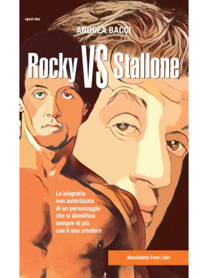 Rocky vs Stallone. La biogr...