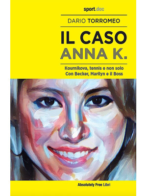 Il caso Anna K. Kournikova,...