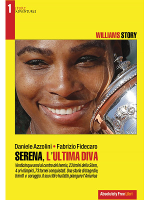 Serena, l'ultima diva. Will...