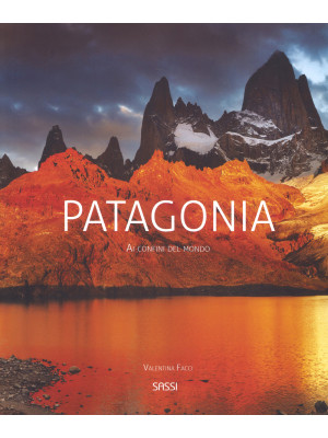 Patagonia. Ai confini del m...