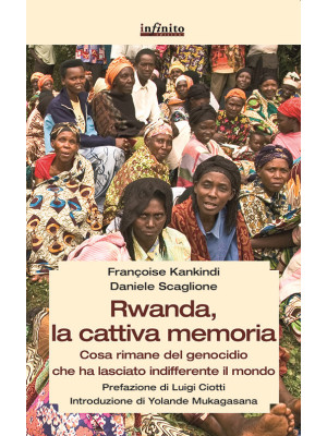Rwanda, la cattiva memoria....