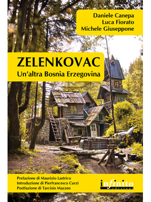 Zelenkovac. Un'altra Bosnia...