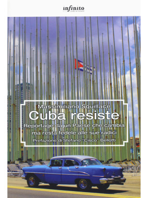 Cuba resiste. Reportage da ...