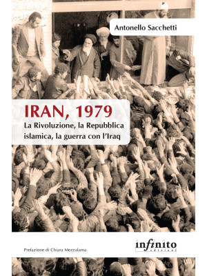 Iran, 1979. La rivoluzione,...