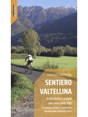Sentiero Valtellina. In bic...