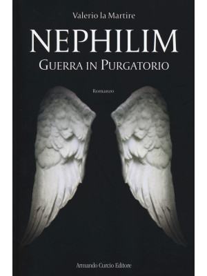 Guerra in purgatorio. Nephilim