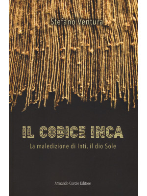 Il codice Inca. La maledizi...