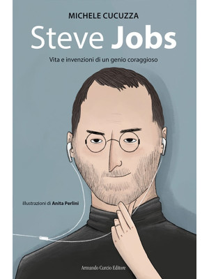 Steve jobs. Vita e invenzio...