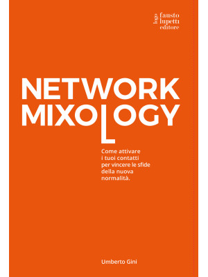 Network mixology. Come atti...