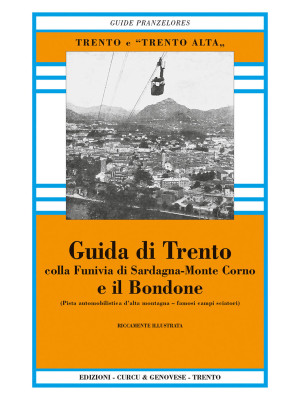 Guida di Trento e il Bondon...