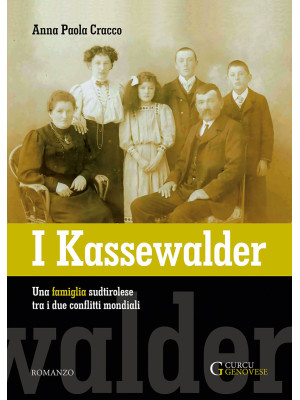 I Kassewalder. Una famiglia...