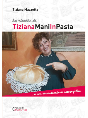 Le ricette di TizianaManiIn...