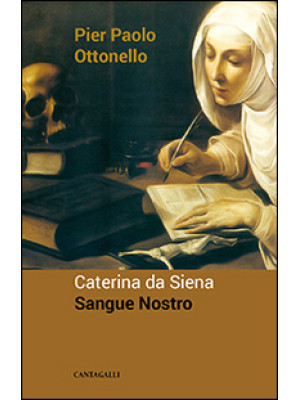 Caterina da Siena. Sangue n...