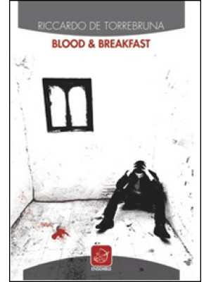 Blood & breakfast