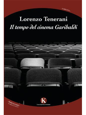 Il tempo del cinema Garibaldi