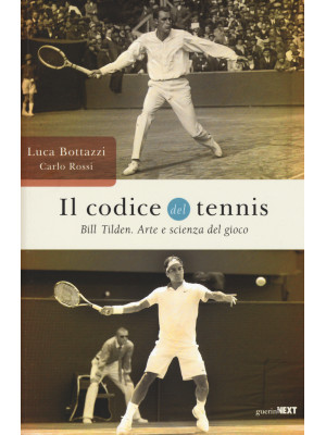 Il codice del tennis. Bill ...