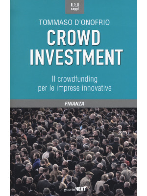 Crowd investment. Il crowdf...