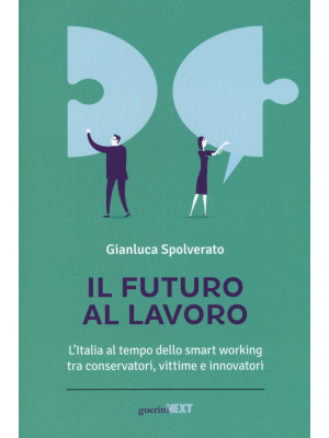 Il futuro al lavoro. L'Ital...