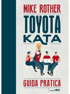 Toyota Kata. Guida pratica