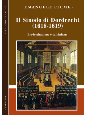 Il sinodo di Dordrecht (161...