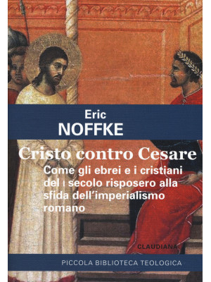 Cristo contro Cesare. Come ...