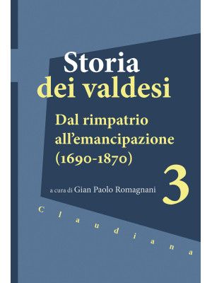 Storia dei valdesi. Vol. 3:...