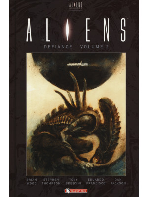 Aliens: defiance. Vol. 2