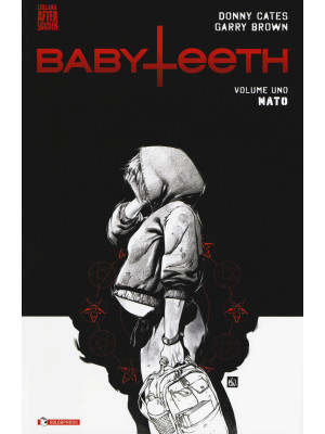 Babyteeth. Vol. 1: Nato