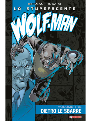 Lo stupefacente Wolf-Man. V...