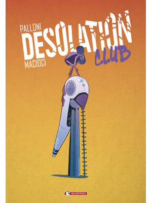 Desolation club. Vol. 1-2