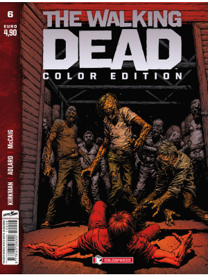 The walking dead. Color edition. Vol. 6