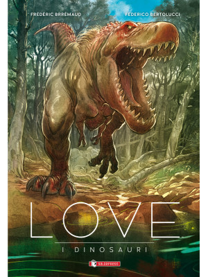 I dinosauri. Love