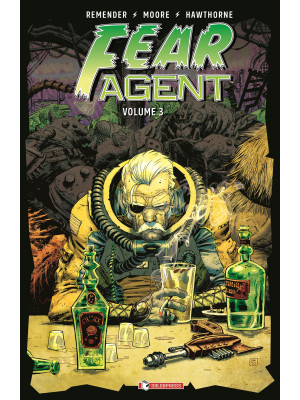 Fear agent. Vol. 3