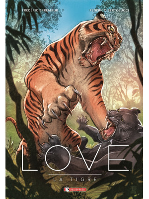 La tigre. Love