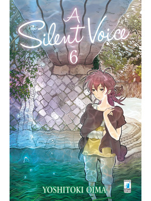 A silent voice. Vol. 6
