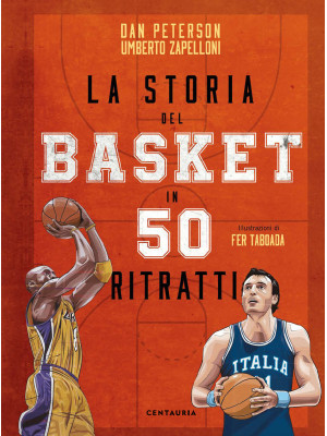 La storia del basket in 50 ...