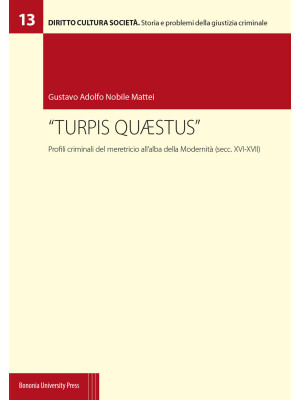 «Turpis quaestus». Profili ...