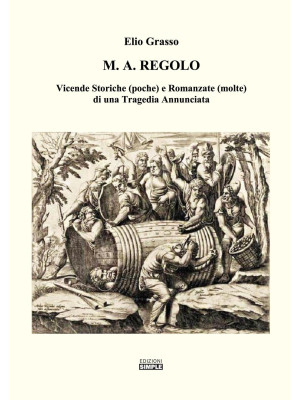 M.A. Regolo. Vicende storic...