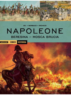Napoleone. Beresina-Mosca b...