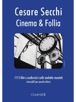 Cinema & follia. 1115 film ...