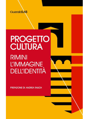 Progetto cultura. Rimini. L...
