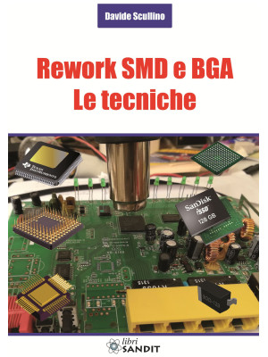 Rework SMD e BGA. Le tecniche